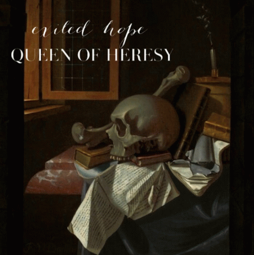 Exiled Hope : Queen of Heresy